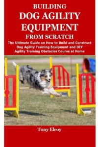 DogAgilityEquipmentfromScratch